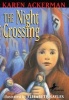 Night Crossing (Paperback, Bullseye Books ed) - Karen Ackerman Photo