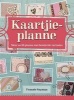 Kaartjieplanne - Meer as 50 Planne Met Honderde Variasies (Afrikaans, Paperback) - Fransie Snyman Photo