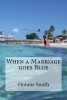 When a Marriage Goes Blue (Paperback) - Horane Smith Photo