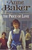 The Price of Love (Paperback, New Ed) - Anne Baker Photo