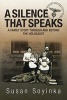 A Silence That Speaks - A Family Story Through and Beyond the Holocaust (Paperback, 2nd Revised edition) - Susan Soyinka Photo