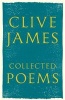 Collected Poems - 1958 - 2015 (Hardcover, Main Market Ed.) - Clive James Photo