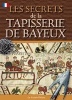 Bayeux Tapestry Secrets - French (Paperback) - Brenda Williams Photo