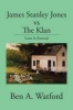 James Stanley Jones Vs the Klan - Love Is Eternal (Paperback) - Ben Watford Photo