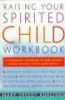 Raising Your Spirited Child (Paperback, 1st ed) - Mary S Kurcinka Photo