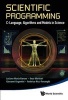 Scientific Programming - C-Language, Algorithms and Models in Science (Hardcover) - Luciano M Barone Photo