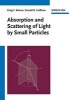 Absorption and Scattering of Light by Small Particles (Paperback, New edition) - Craig F Bohren Photo