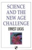 Science and the New Age Challenge (Paperback) - Ernest Lucas Photo