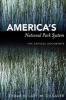 America's National Park System - The Critical Documents (Paperback) - Lary M Dilsaver Photo