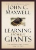 Learning from Giants - Life and Leadership Lessons from the Bible (Paperback) - John C Maxwell Photo