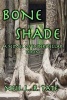 Bone Shade - A Novel of Interstellar Doom (Paperback) - Neil L R Tate Photo