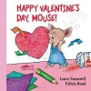 Happy Valentine's Day, Mouse! (Board book, Lap ed) - Laura Joffe Numeroff Photo