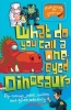 What Do You Call a One-eyed Dinosaur? (Paperback) - John Foster Photo