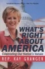 What's Right about America - Celebrating Our Nation's Values (Hardcover) - Kay Granger Photo