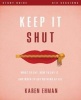 Keep it Shut Study Guide - What to Say, How to Say it, and When to Say Nothing at All (Paperback) - Karen Ehman Photo