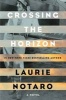 Crossing the Horizon (Hardcover) - Laurie Notaro Photo