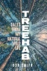 Treehab - Tales from My Natural, Wild Life (Hardcover) - Bob Smith Photo