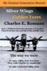 From Silver Wings to Golden Years (Paperback) - Charles E Romans Photo