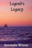 Legend's Legacy (Paperback) - Amanda Witow Photo