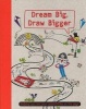 Dream Big, Draw Bigger (Paperback) - Frances Prior Reeves Photo