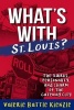 What's with St. Louis? (Paperback) - Valerie Kienzle Photo