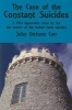 The Case of the Constant Suicides - A Gideon Fell Mystery (Paperback) - John Dickson Carr Photo