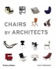 Chairs by Architects (Paperback) - Agata Toromanoff Photo