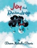 Joy the Raindrop (Paperback) - Dawn Michelle Davis Photo