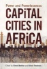 Capital Cities in Africa - Power and Powerlessness (Paperback) - Simon Bekker Photo