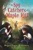 The Spy Catchers of Maple Hill (Paperback) - Megan Frazer Blakemore Photo