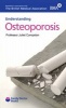 Understanding Osteoporosis (Paperback, Revised edition) - Juliet E Compston Photo