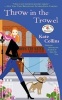 Throw in the Trowel (Paperback) - Kate Collins Photo