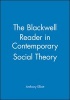 The Blackwell Reader in Contemporary Social Theory (Paperback) - Anthony Elliott Photo