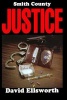 Smith County Justice (Paperback) - David Ellsworth Photo