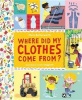 Where Did My Clothes Come From? (Hardcover) - Chris Butterworth Photo