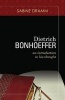 Dietrich Bonhoeffer - An Introduction to His Thought (Paperback) - Sabine Dramm Photo