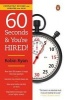 60 Seconds and You're Hired!: Revised Edition (Paperback) - Robin Ryan Photo