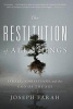 The Restitution of All Things - Israel, Christians, and the End of the Age (Hardcover) - Joseph Farah Photo