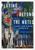 Playing Beyond the Notes - A Pianist's Guide to Musical Interpretation (Paperback, New) - Deborah Rambo Sinn Photo