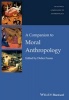 A Companion to Moral Anthropology (Paperback) - Didier Fassin Photo