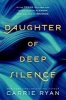 Daughter of Deep Silince (Paperback) - Carrie Ryan Photo