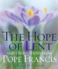 The Hope of Lent - Daily Reflections from Pope Francis (Paperback) - Diane M Houdek Photo