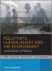 Pollutants, Human Health and the Environment - A Risk Based Approach (Paperback) - Jane Plant Photo