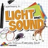 Experiments in Light and Sound with Toys and Everyday Stuff (Paperback) - Natalie Rompella Photo