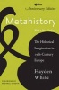 Metahistory - The Historical Imagination in Nineteenth-Century Europe (Paperback, 4th Anniversary edition) - Hayden White Photo