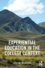 Experiential Education in the College Context - What it is, How it Works, and Why it Matters (Paperback) - Jay W Roberts Photo