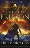 The Crippled God - The Malazan Book of the Fallen 10 (Paperback) - Steven Erikson Photo