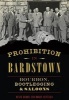 Prohibition in Bardstown - Bourbon, Bootlegging & Saloons (Paperback) - Dixie Hibbs Photo