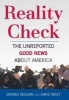 Reality Check - the Unreported Good News About America (Hardcover) - Dennis Keegan Photo