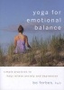 Yoga for Emotional Balance - Simple Practices to Help Relieve Anxiety and Depression (Paperback) - Bo Forbes Photo